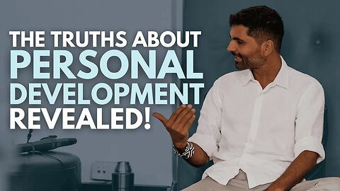 3 Things I Wish I Was Told Before I Started My Personal Development Journey!