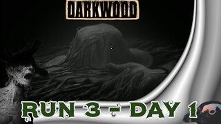 Darkwood – Run 3 Day 1 – Attempt 3 Begins