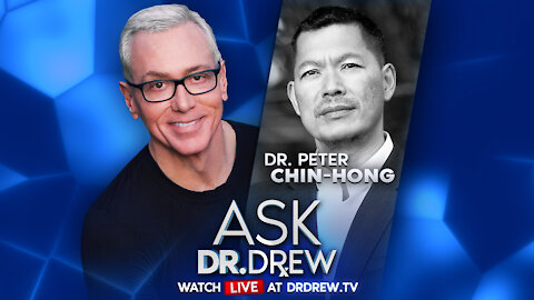 Monoclonal Antibodies for COVID-19: Dr. Peter Chin-Hong Discusses on Ask Dr. Drew