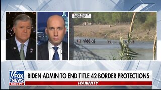 Stephen Miller Warns Removing Title 42 Will Turn Border Into Illegal Immigration Apocalypse