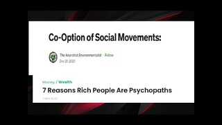 A Strict Vetting Proccess Prevents Conformists From Co Opting Movements, Rich People Are Psychopaths