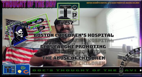 257 Boston Children's Hospital Gets Caught Promoting the Abuse Of Children (Explicit)