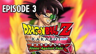 DRAGON BALL Z: KAKAROT | BARDOCK | ALONE AGAINST FATE | EPISODE 3 | PLAYTHROUGH | PS5 | NO COMMENTARY