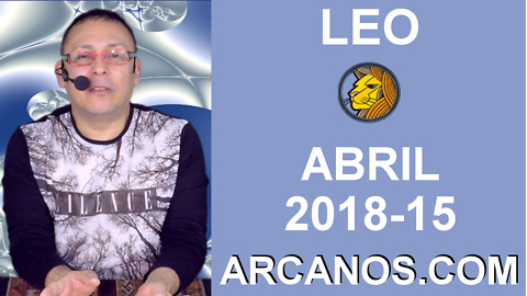 LEO ABRIL 2018-15-8 al 14 Abr 2018-Amor Solteros Parejas Dinero Trabajo-ARCANOS.COM