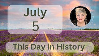 This Day in History, July 5