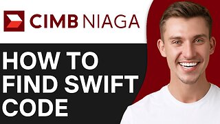 HOW TO FIND CIMB BANK SWIFT CODE