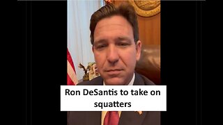 DeSantis on squatters stealing houses goes viral