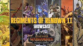 Regiments of Renown II Showcase - Total War: Warhammer 3 | Update 1.3.0