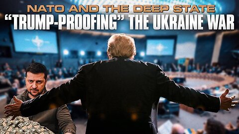 How NATO And The Deep State Are “Trump-Proofing” The Ukraine War, Guaranteeing Funding For Over