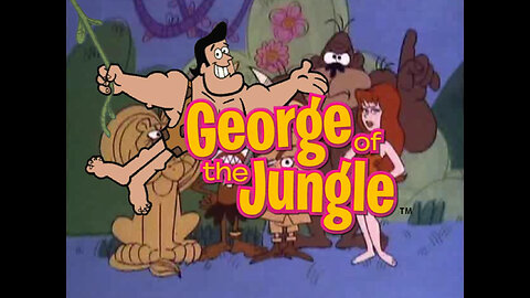 "George of The Jungle"