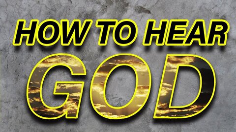 How to Hear God's Voice