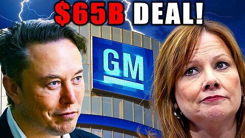 Elon Musk: "General Motors Is Mine Now!”