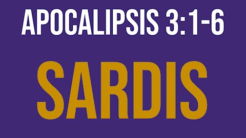 Apocalipsis 3:1-6: Sardis