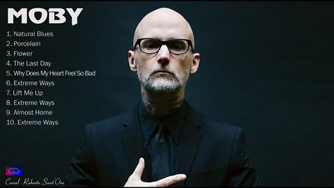 MOBY_Full_Album_MOBY_Greatest_Hits_Top_10_Best MOBY_Songs_&_Playlist_2022
