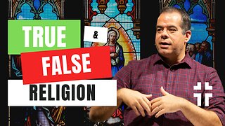 True & False Religion (John 8:42-47) | Jon Benzinger