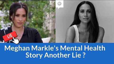 Meghan Markle's Mental Health Story Another Lie? #meghanmarkle #archetypes #ukroyals #royals