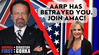 AARP has betrayed you. Join AMAC! Rebecca Weber with Sebastian Gorka on AMERICA First