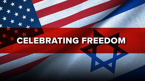 Celebrating Freedom in the US and Israel 7/02/2024