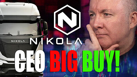 NKLA Stock - Nikola - GREAT NEWS CEO BUYS IN! - Martyn Lucas Investor