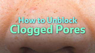 6 Ways to Unclog Your Pores