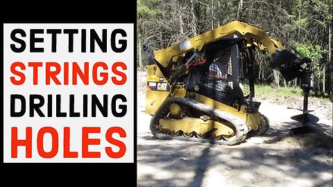 Setting Up Strings Drilling Holes Pole Barn House EP 3