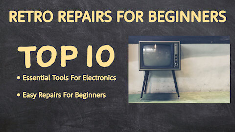 Top 10 Retro Repairs For Beginners | Retro Repair Guy Episode 14