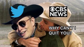 MEANWHILE "CBS is Suspending All activity on Twitter to protest Elon Musk implementing Free Speech"