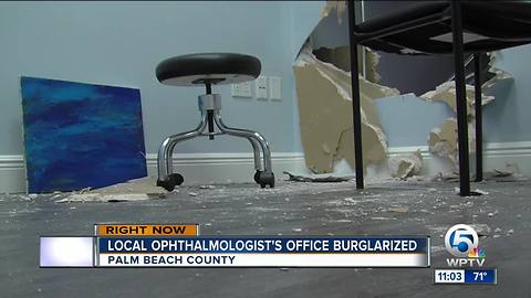 Ophthalmology practice burglarized, holes made in walls to access office, equipment