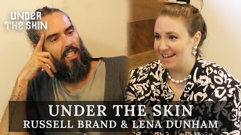 Why We Like To Kill "Crazy" Women | Russell Brand & Lena Dunham