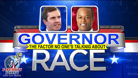 KY Governor Race (The Factor No One's Talking About)