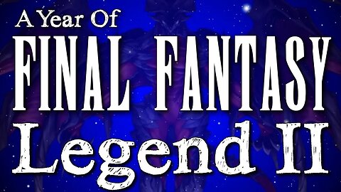 YOFF Episode 37: Final Fantasy Legend II