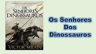 O senhores dos dinossaurtos - Introdução