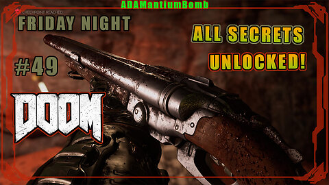 Doom 4 (2016) - Friday Night DOOM #000 049 | Ultra-Violence – Beginning of the End (Argent Facility)
