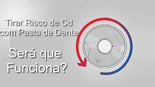 Tirar Risco de CD com Pasta de Dente Será que Funciona? Testamos e Conto o Resultado pra Você