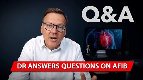 Dr. Marcum Answers Viewers Questions on Atrial Fibrillation