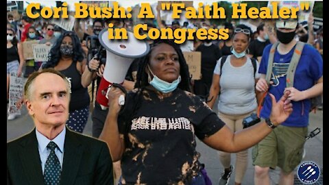 Jared Taylor || Cori Bush: A "Faith Healer" in Congress