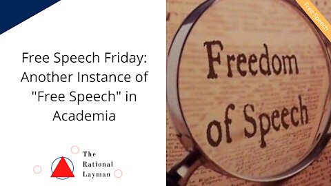 Free Speech Friday: Free Speech and Academic Lecture Invites Being Rescinded