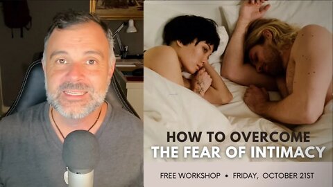 [INVITATION] "How to Overcome the Fear of Intimacy" Free Workshop October 21st 🗓️