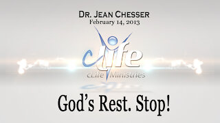 "God's Rest. Stop!" Alva Jean Chesser February 14, 2013