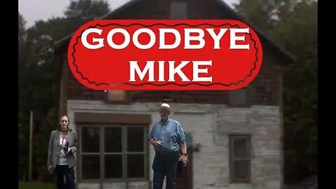 Goodbye Mike