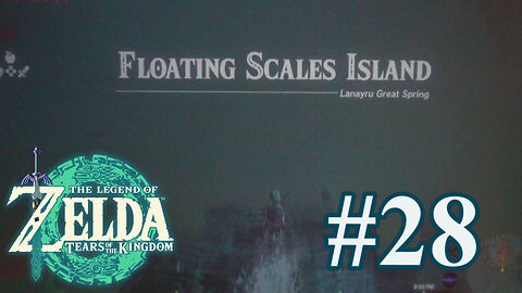 Getting To The Floating Scale Island-Tears of the Kingdom Walkthrough Part 28