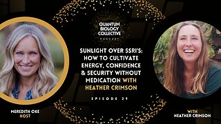 Heather Crimson Explains How To Cultivate Energy, Confidence & Security Without Medication