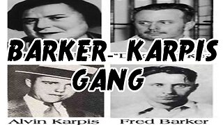 Outlaws & Gunslingers | Ep. 31 | Barker-Karpis Gang