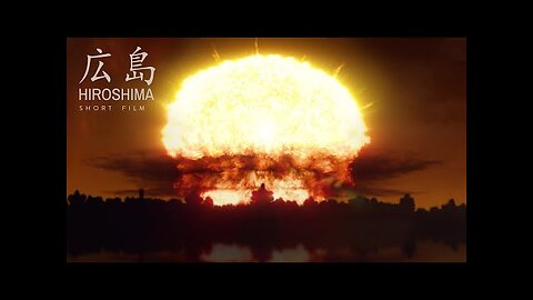 Hiroshima Short Film