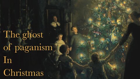 The ghost of paganism in Christmas