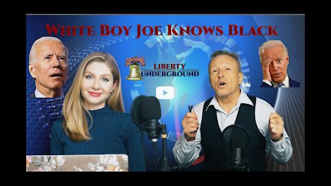 Liberty Underground - White Boy Joe Knows Black!