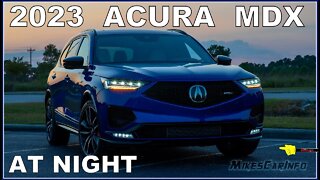 AT NIGHT: 2023 Acura MDX Type S with Advance Package - Interior & Exterior Lighting Overview