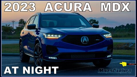 AT NIGHT: 2023 Acura MDX Type S with Advance Package - Interior & Exterior Lighting Overview