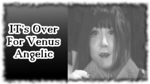 Venus angelic destroyed her own life