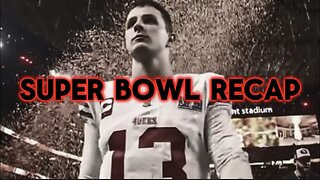 Super Bowl Recap | 49ers Season & Future